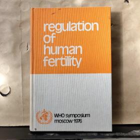 Regulation of Human Fertility（英文原版）