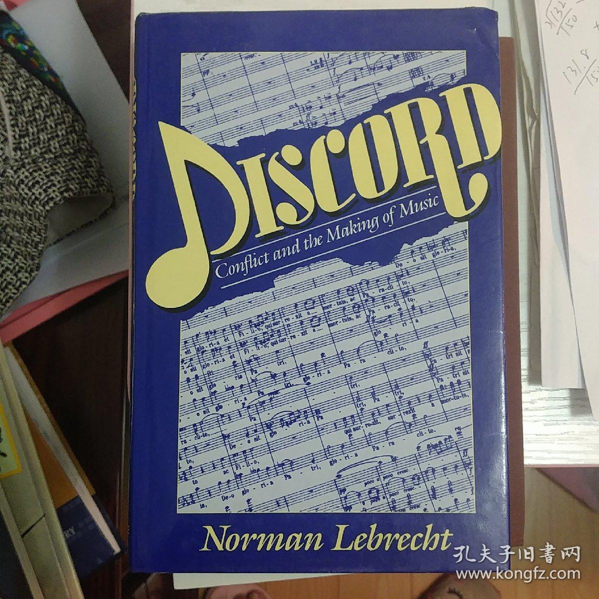 Discord Conflict And The Making Of Music 音乐创作及冲突不和谐 孔夫子旧书网