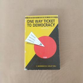 ONE WAY TICKET TO DEMOCRACY