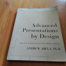 Advanced Presentations by Design：Creating Communication that Drives Action