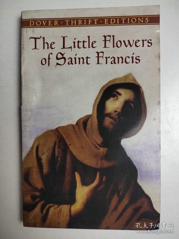 The Little Flowers Of Saint Francis 圣法兰西斯的小花 英文版特价英文阅读小说英语学习 孔夫子旧书网