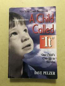 A Child Called It：One Child's Courage to Survive