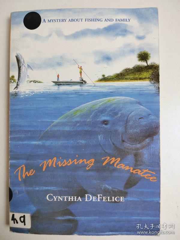 The Missing Manatee A Mystery About Fishing And Family 失踪的海牛 英文版特价英文阅读小说英语学习 孔夫子旧书网