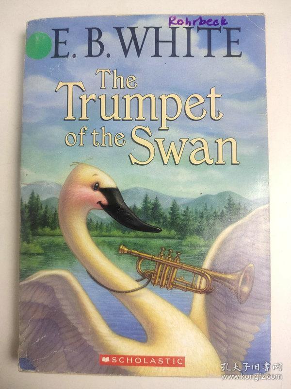 The Trumpet Of The Swan 天鹅的号角英文版特价英文阅读小说英语学习 孔夫子旧书网