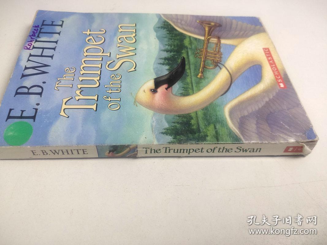 The Trumpet Of The Swan 天鹅的号角英文版特价英文阅读小说英语学习 孔夫子旧书网