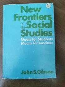 New Frontiers in the Social Studies -- 1. Goals for Students, Means for Teachers