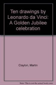 Ten drawings by Leonardo da Vinci: A Golden Jubilee celebration
