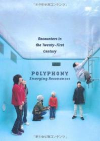 Polyphony: Emerging Resonances; Encounters In The Twenty-First Century