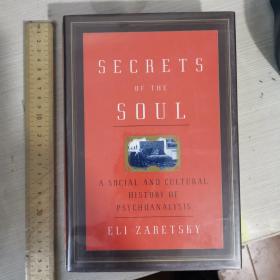 Secrets of soul a social and cultural  history of psychoanalysis 心灵的秘密 精神分析的社会与文化史 英文原版精装 毛边书 珍藏版