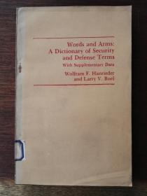 [英文原版影印]Words And Arms: A Dictionary of Security and Defense Terms: With Supplementary Data 词汇与装备：安全与防卫术语辞典，附补充资料