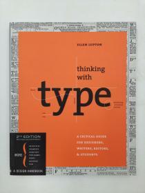 Thinking With Type 2nd Ed: A Critical Guide for Designers, Writers, Editors, & Students