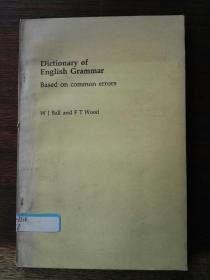 [英文原版影印]Dictionary of English Grammar: Based on Common Errors 英语语法纠错指南（《英语语法词典：基于常见错误》）