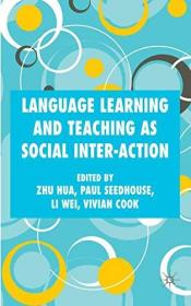 Language Learning And Teaching As Social Interaction