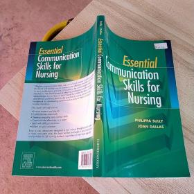 【外文原版】essential communication skills for nursing （护理的基本沟通技巧）【翻译仅供参考 228元包邮】