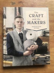 The Craft and the Makers：Tradition with Attitude