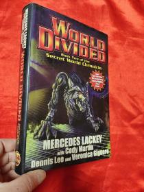 World Divided: Book Two of the Secret World Chronicle    （小16开，硬精装）   【详见图】