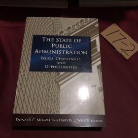 The State of Public Administration：Issues, Challenges, and Opportunities