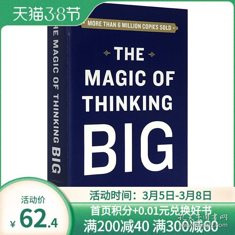 正版大思想的神奇英文原版the Magic Of Thinking Big 成功思想的神奇自我提升传奇经典成功励志书籍全英文版进口英语书 孔夫子旧书网 正版大思想的神奇英文原版the Magic Of Thinking Big 成功思想的神奇自我提升传奇经典成功励志书籍全英文版进口英语书 孔夫子旧书网