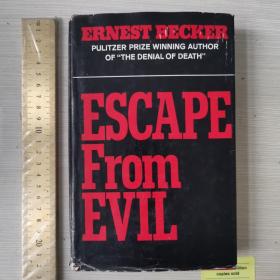 Escape from evil the denial of death philosophy of death 英文原版精裝
