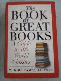 The Book Of Great Books: A Guide To 100 World Classics