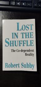 Lost in the Shuffle: The Co-Dependent Reality    Subby, Robert / Health Communicat