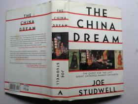 THE CHINA DREAM：THE QUEST FOR THE LAST GREAT UNTAPPED MARKET ON EARTH中国梦：寻找地球上最后一个尚未开发的巨大市场