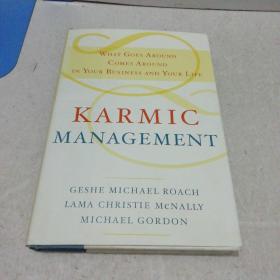 Karmic Management：What Goes Around Comes Around in Your Business and Your Life