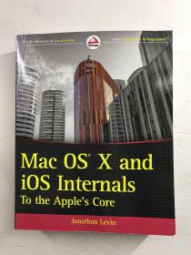 Mac OS X and iOS Internals：To the Apple's Core（16开英文原版进口、平装如图、内页干净）