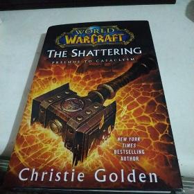 The Shattering：Prelude to Cataclysm