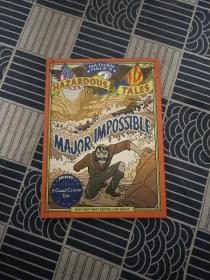 Major Impossible Nathan Hale's Hazardous Tales