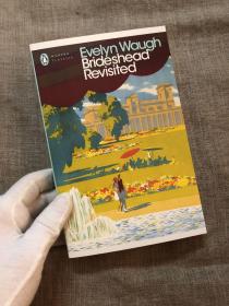 Brideshead Revisited (Penguin Modern Classics) 旧地重游 故园风雨后 企鹅现代经典系列【英文版】