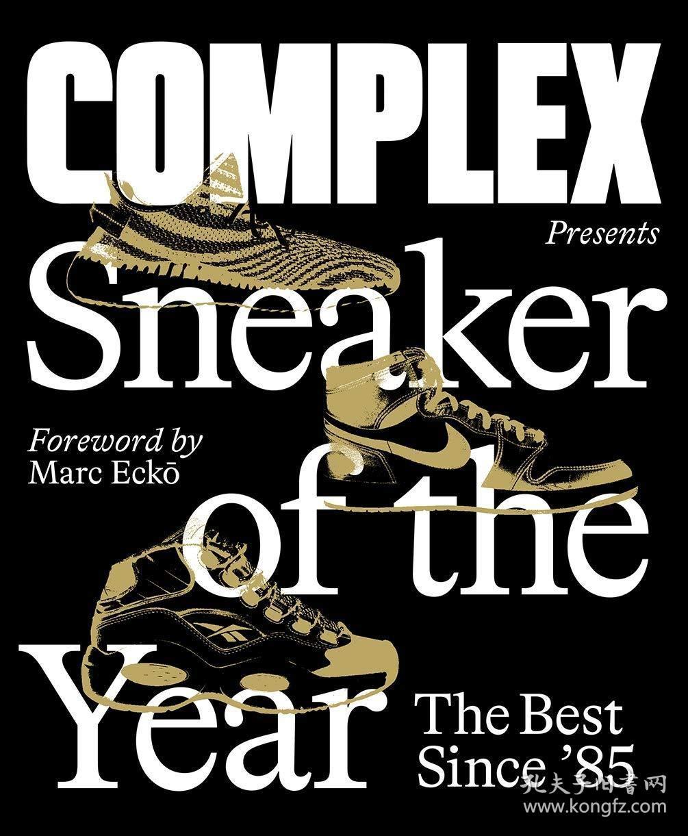 complexpresentssneakeroftheyear英文原版复杂礼物年度球鞋