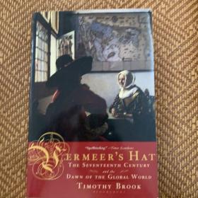 Vermeer's Hat：The Seventeenth Century and the Dawn of the Global World