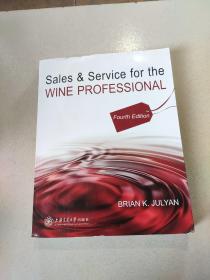 Sales and Service for the wine professional:专业从事葡萄酒的销售和服务