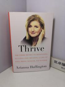 Thrive：The Third Metric to Redefining Success and Creating a Life of Well-Being, Wisdom, and Wonder【精装 签名本】