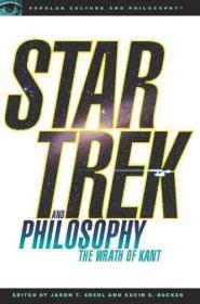 Star Trek and Philosophy: The Wrath of Kant