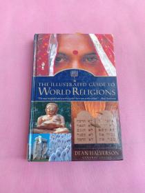 THE ILLUSTR ATED GUIDE TO WORLD RELIGIONS