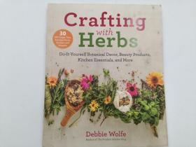 Crafting with Herbs: Do-It-Yourself Botanical Decor, Beauty Products, Kitchen Essentials, and More