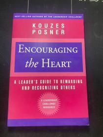 Encouraging the Heart: A Leaders Guide to Rew