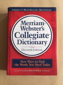 MERRIAM-WEBSTER'S COLLEGIATE DICTIONARY（第11版，16开硬精装有护封，附光盘一张，一厚册）