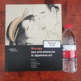 Shunga: and pleasure in japanese art