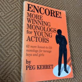 Encore！ More Winning Monologs for young Actors