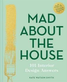 为房子而狂Mad About the House101个室内设计方案原版画册图书