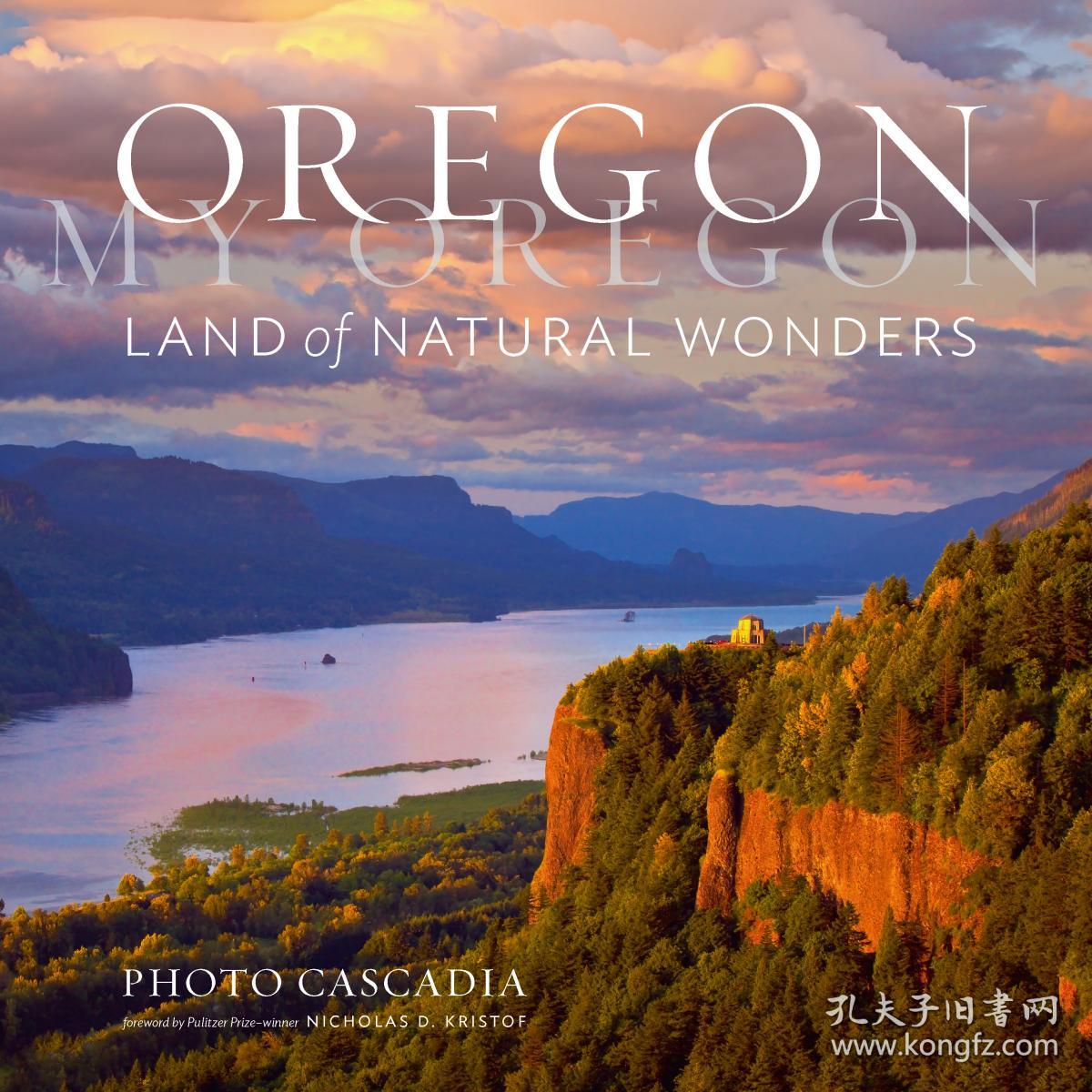 预订oregon My Oregon俄勒冈州的自然风景 英文原版 孔夫子旧书网