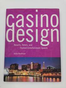 Casino Design:  Resorts, Hotels and Themed Entertainment Spaces