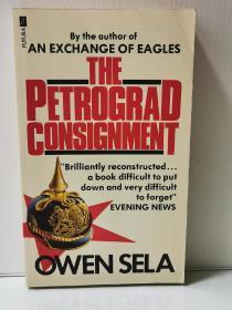 The Petrograd consignment by Owen Sela （英国文学）英文原版书