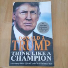 Think Like a Champion：An Informal Education In Business and Life