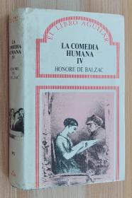 西班牙语原版书 Comedia humana, la. (t.4) (Español)   Honore De Balzac (Autor) 巴尔扎克 人间喜剧4