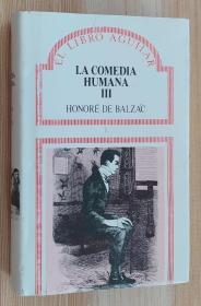 西班牙语原版书 Comedia humana, la. (t.3) (Español) Honore De Balzac (Autor) 巴尔扎克 人间喜剧3