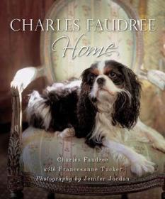 Charles Faudree Home 查尔斯福得瑞的家 家装室内空间设计书籍